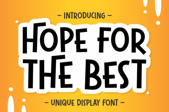 Hope for the Best: A Modern Calligraphic Display Font